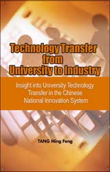 Technology Transfer from University to Industry: Insight into University Technology Transfer in the Chinese National Innovation System