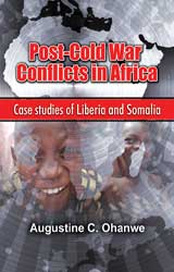 Post-Cold War Conflicts in Africa: Case studies of Liberia and Somalia