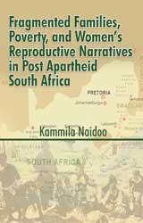 Fragmented Families, Poverty, and Womens Reproductive Narratives in  South Africa