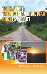 Torn Apart: The Nigerian Civil War and its Impact