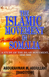 THE ISLAMIC MOVEMENT IN SOMALIA: A Study of the Islah Movement, 1950-2000