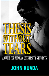 Thesis Without Tears: A Guide for African University Students