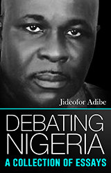 Debating Nigeria: A Collection of Essays