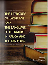 The Literature of Language and the Language of Literature in Africa and the Diaspora