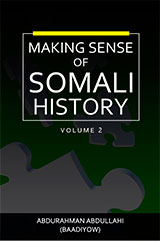 Making Sense of Somali History: Volume 2