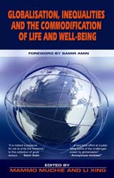 Globalisation, Inequalities and the Commodification of Life and Wellbeing (With Foreword by Samir Amin)
